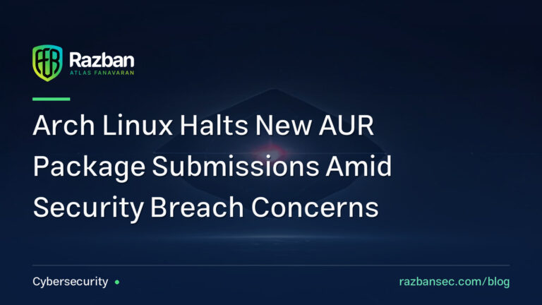 Arch Linux Halts New AUR Package Submissions Amid Security Breach Concerns