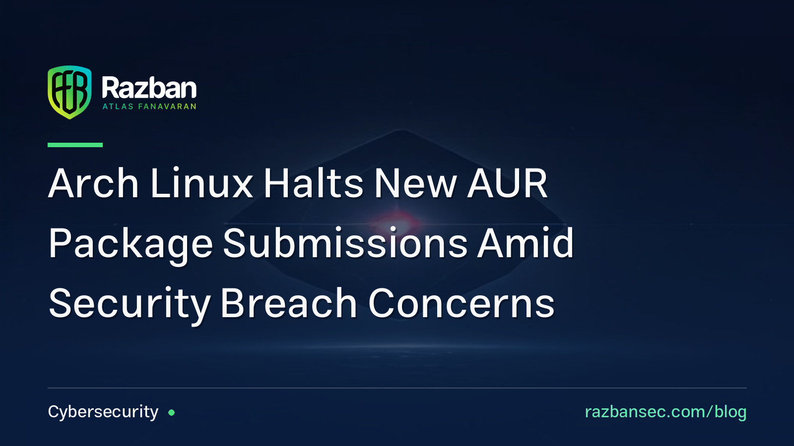 Arch Linux Halts New AUR Package Submissions Amid Security Breach Concerns
