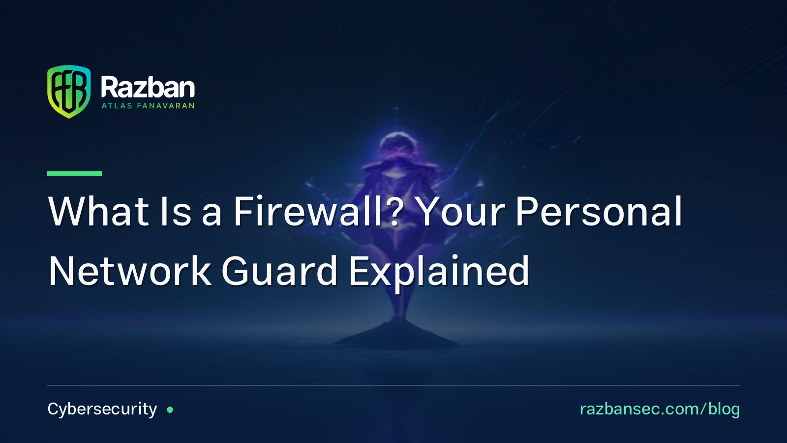 What Is a Firewall? Your Personal Network Guard Explained