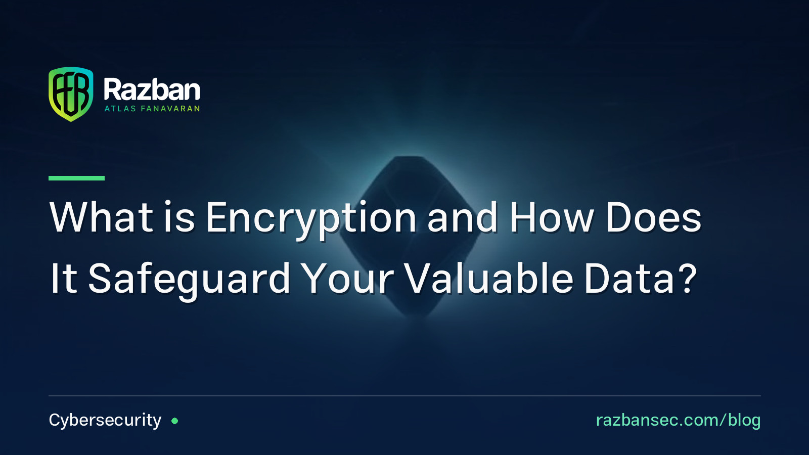 What is Encryption and How Does It Safeguard Your Valuable Data?