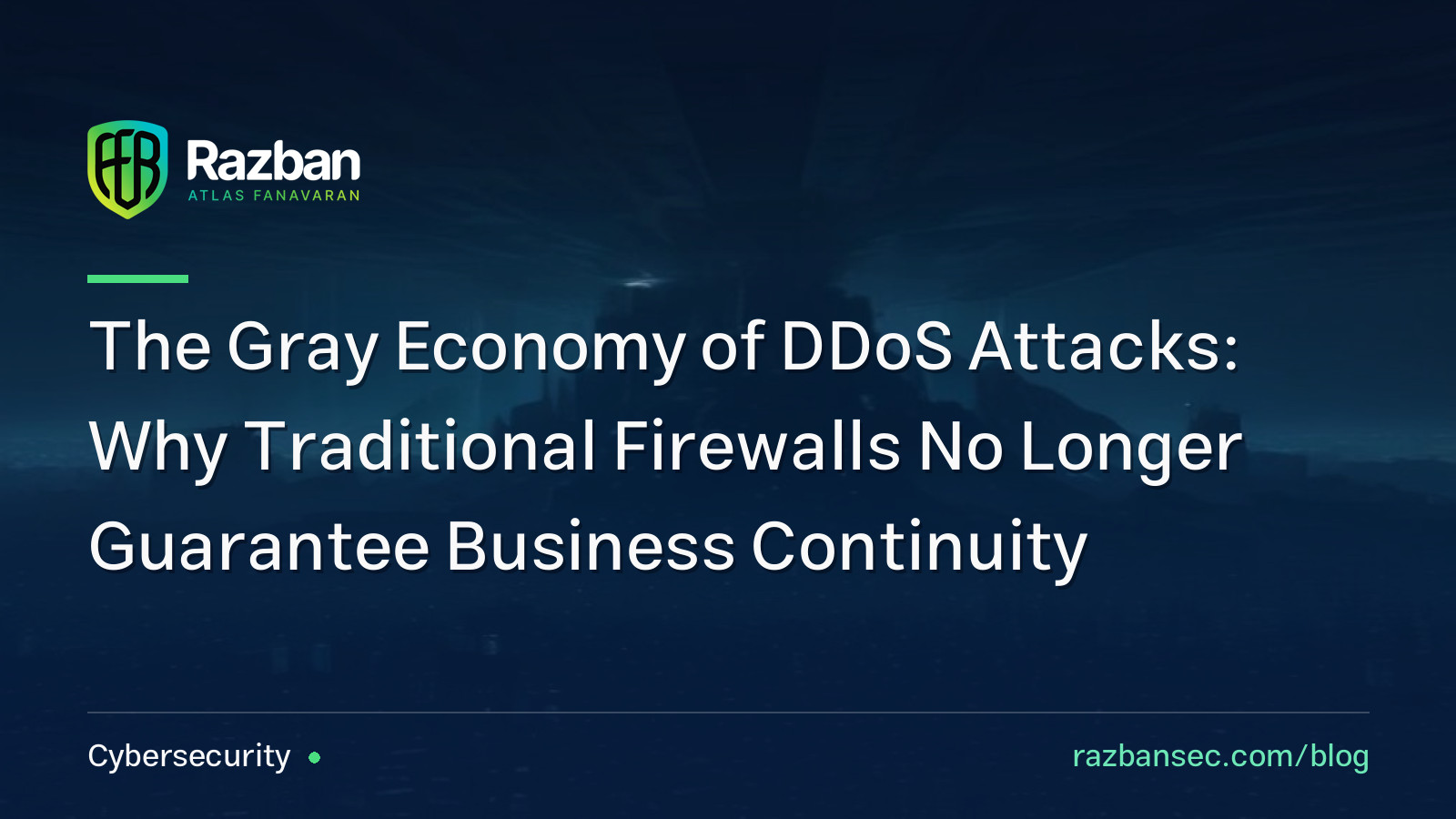 The Gray Economy of DDoS Attacks: Why Traditional Firewalls No Longer Guarantee Business Continuity